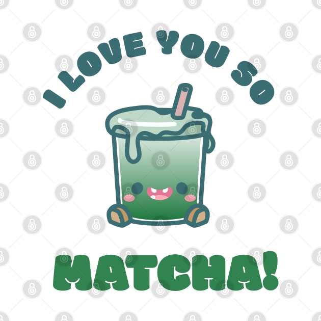 Cuppies: I love you so Matcha! Iced Latte by Jaykishh