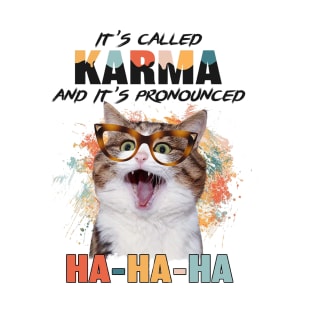 I'ts called KARMA T-Shirt