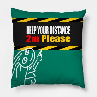 keep your distance Pillow