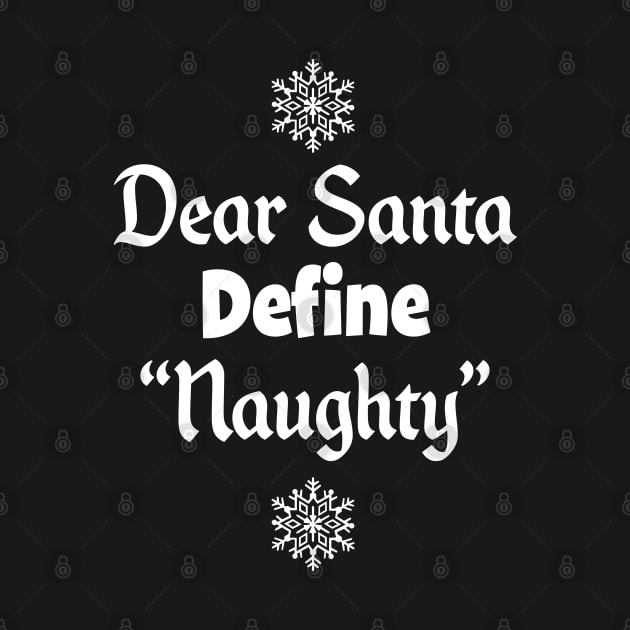 Funny Christmas Gift - Define Naughty Dear Santa graphic by Vector Deluxe