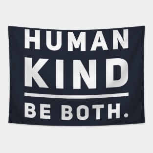 Human Kind. Be Both. Tapestry