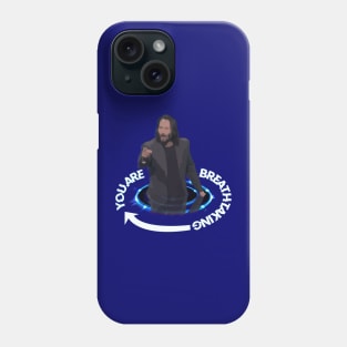 You Are Breathtaking - Keanu Hologram Phone Case