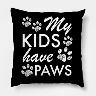 My kids have paws text Pillow