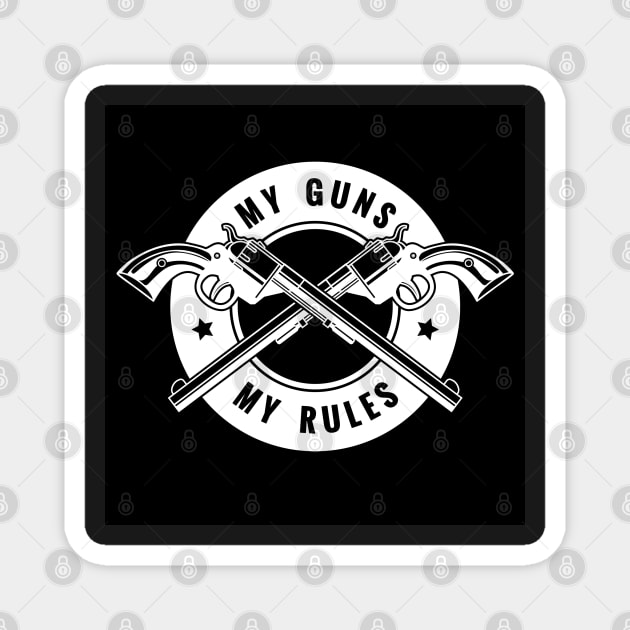 Two crossed revolvers and lettering My guns my rules. Only free font used. Magnet by devaleta