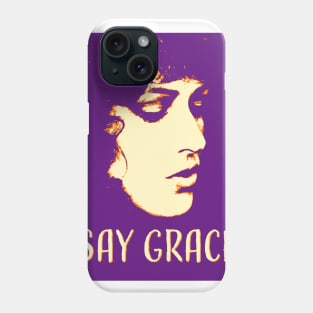 Say Grace Again Phone Case