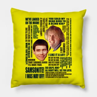 Dumb and Dumber Quotes (V3) Pillow