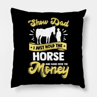 Funny Horse Show Dad Gift Pillow