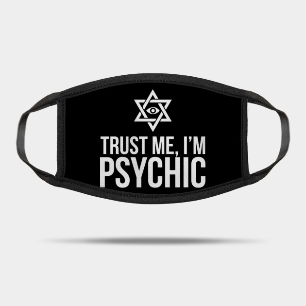 Funny Psychic T Shirt Fortune Teller Humor Sarcastic Mask