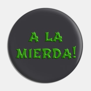 A la mierda Pin