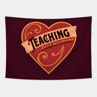 Teaching Fills My Heart, Valentine For Teachers, Valentine Heart, Vintage Valentine Tapestry