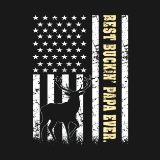 Flag Best Buckin PAPA Ever Deer Hunting Fathers Day Gift T-Shirt