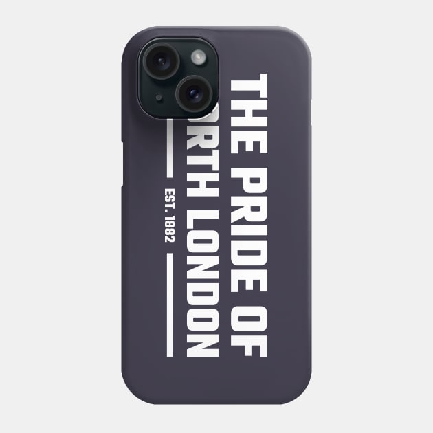 The Pride of North London Phone Case by Footscore