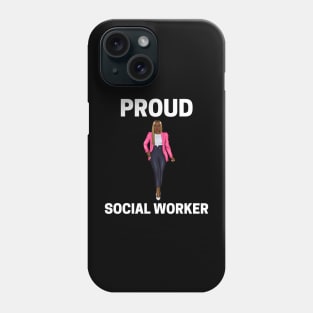 Black Social Worker- Proud Social Worker Phone Case