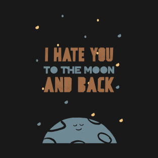 to the moon and back T-Shirt