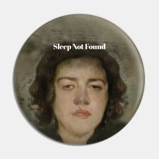 Sleep not found, oil painting vintage retro renaissance Pin