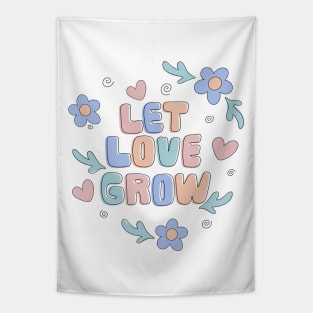 Let Love Grow Tapestry