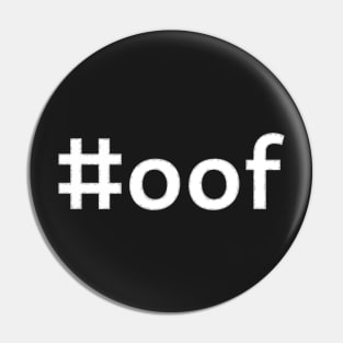 #oof - white text Pin