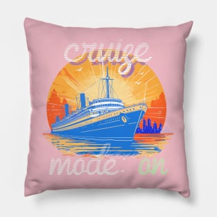 cruise mode: on, funny gift, for traveler Pillow