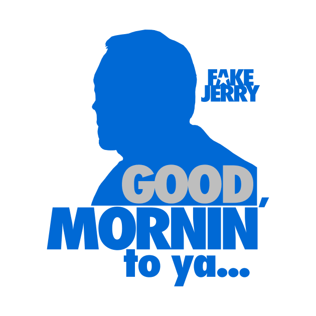 Fake Jerry / Good Mornin' by GK Media