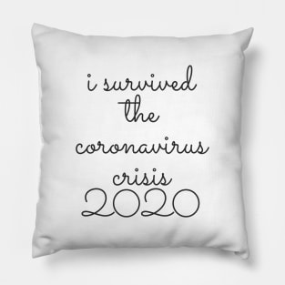 I survived the coronavirus crisis 2020 Pillow