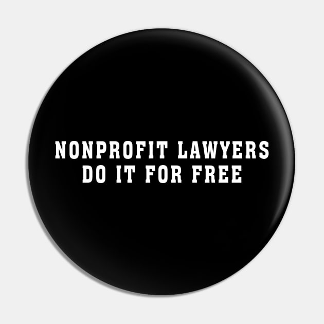 Nonprofit lawyers do it for free Pin by bmron