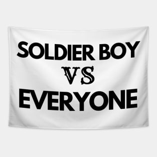 soldier boy vs everyone, military, gift for army Tapestry