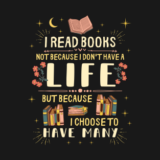 I Read Books T-Shirt