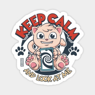 Keep Calm and Look At Cat Magnet