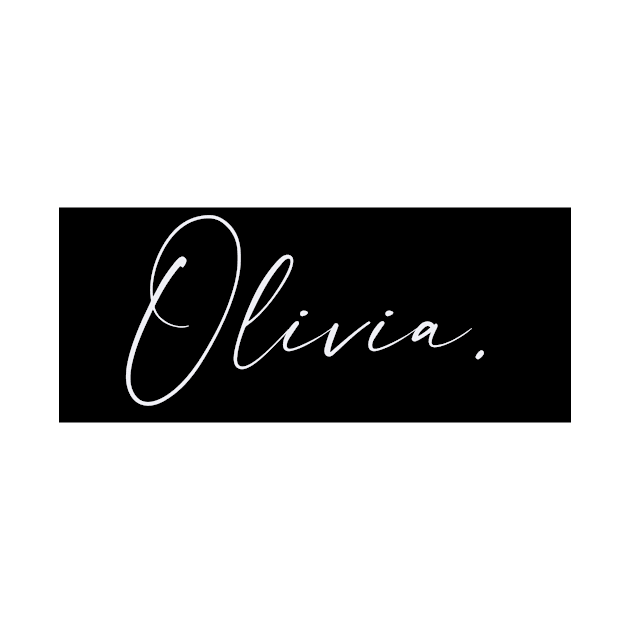 Olivia Name, Olivia Birthday by flowertafy