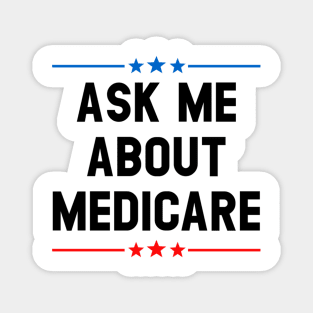 Ask Me About Medicare        (2) Magnet