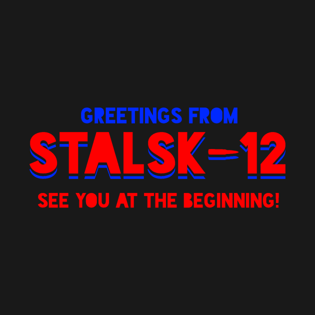 TENET Greetings From Stalsk-12 (Colored Banner) by Inevinable