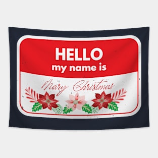 Hell My Name Is Mary Christmas Tapestry