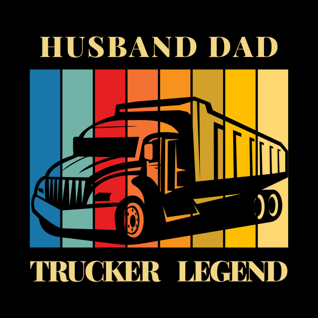 Husband Dad Trucker Legend for Truckers dad by AymanShop29