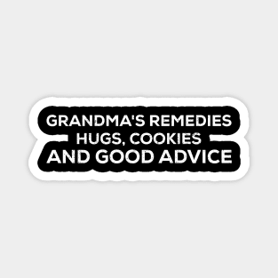 Grandma's remedies Hugs, cookies, and good advice Magnet