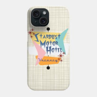 Stardust Motor Hotel (Bkgrnd) Phone Case