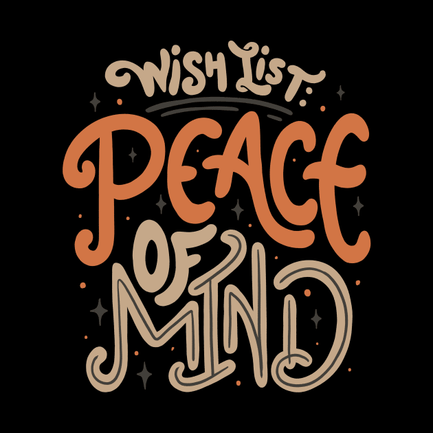 Wish List Peace of Mind by Tobe Fonseca by Tobe_Fonseca