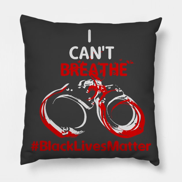 I cant breathe #BlackLivesMatter Pillow by MSB