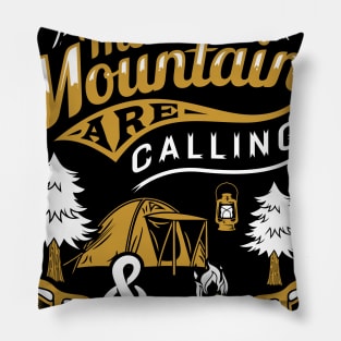 The Mountains are calling and I Must Go Pillow