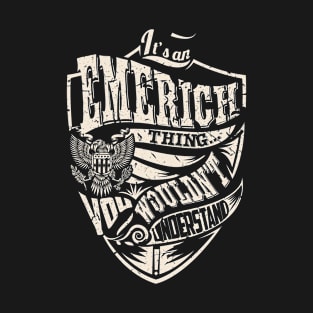 It's an EMERICH Thing T-Shirt