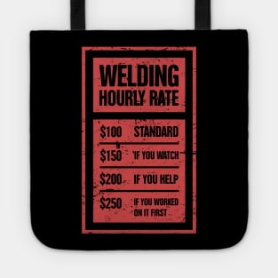 Welding Hourly Rate | Funny Welder Gift Tote