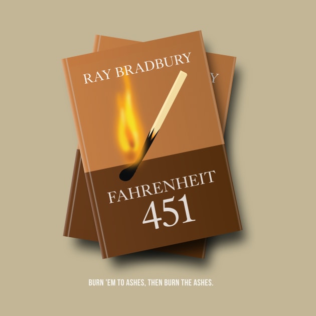 Fahrenheit 451 - Alternative Movie Poster by MoviePosterBoy