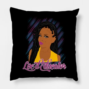 Loc'd Educator Locs Black African American Teacher Pillow