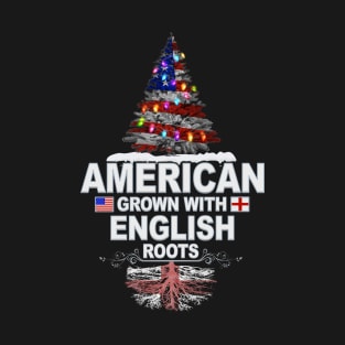 Christmas Tree  American Grown With English Roots - Gift for English From England T-Shirt