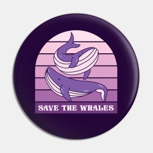 Save The Whales Pin