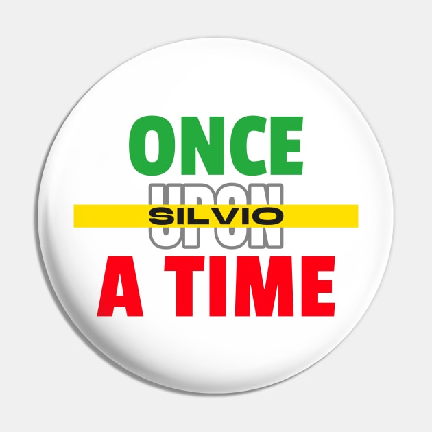 Once upon a time Silvio Pin by JiggyChimp