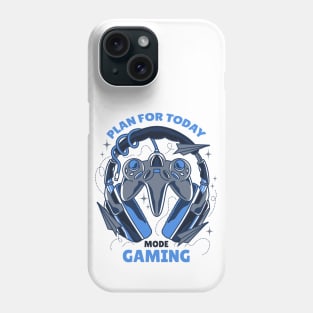 Plan For Today Gaming Mode Phone Case