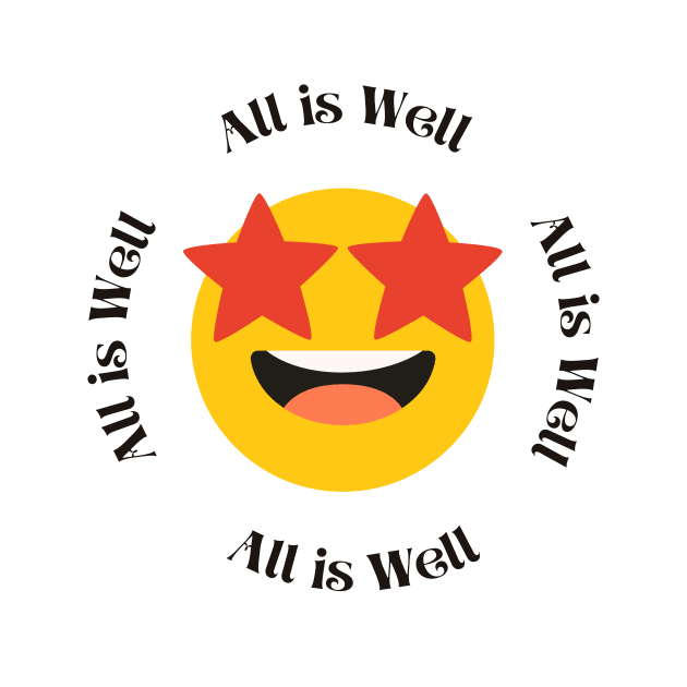 All is well funny t-shirt by Spartans Club