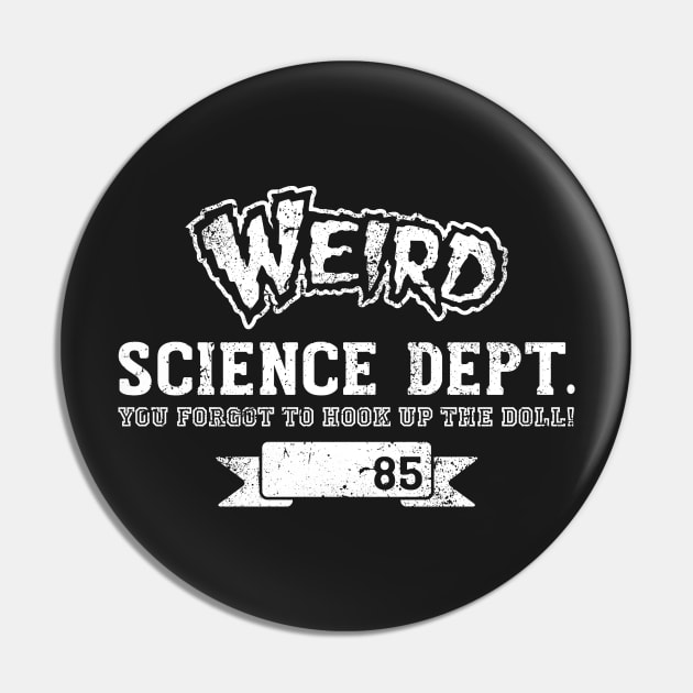 WEIRD SCIENCE Pin by CoDDesigns