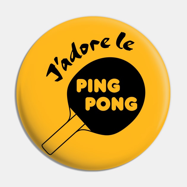 J'adore le Ping Pong Pin by Teephemera