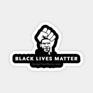 Black Lives Matter - George Floyd - Fist Magnet